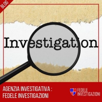  Agenzia investigativa : Fedele Investigazioni
