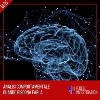 Analisi comportamentale : Quando bisogna farla