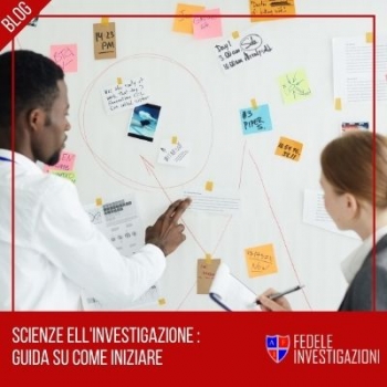 Scienze dell'investigazione: guida su come iniziare