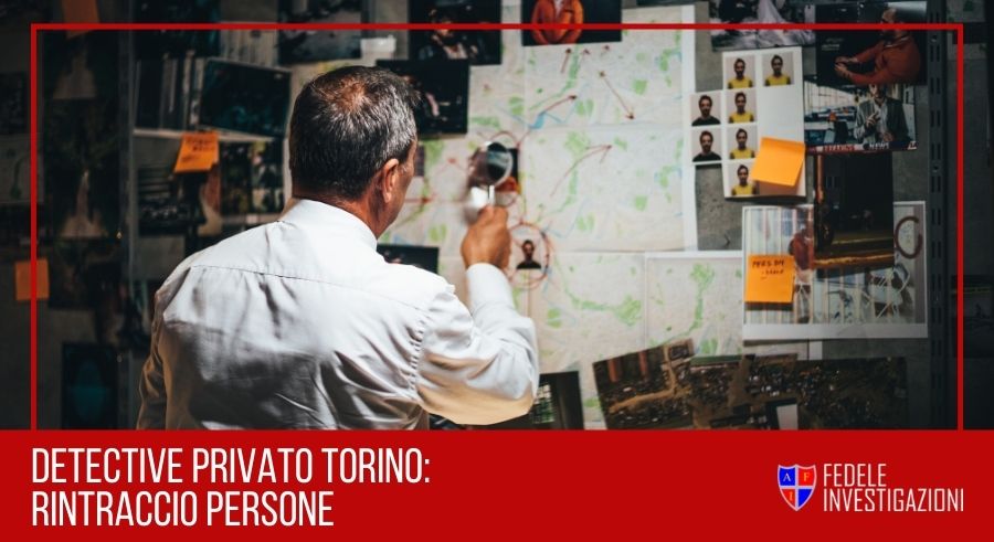 detective-privato-torino-rintraccio-persone-fedele-investigazio_p49100